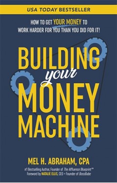 Building Your Money Machine